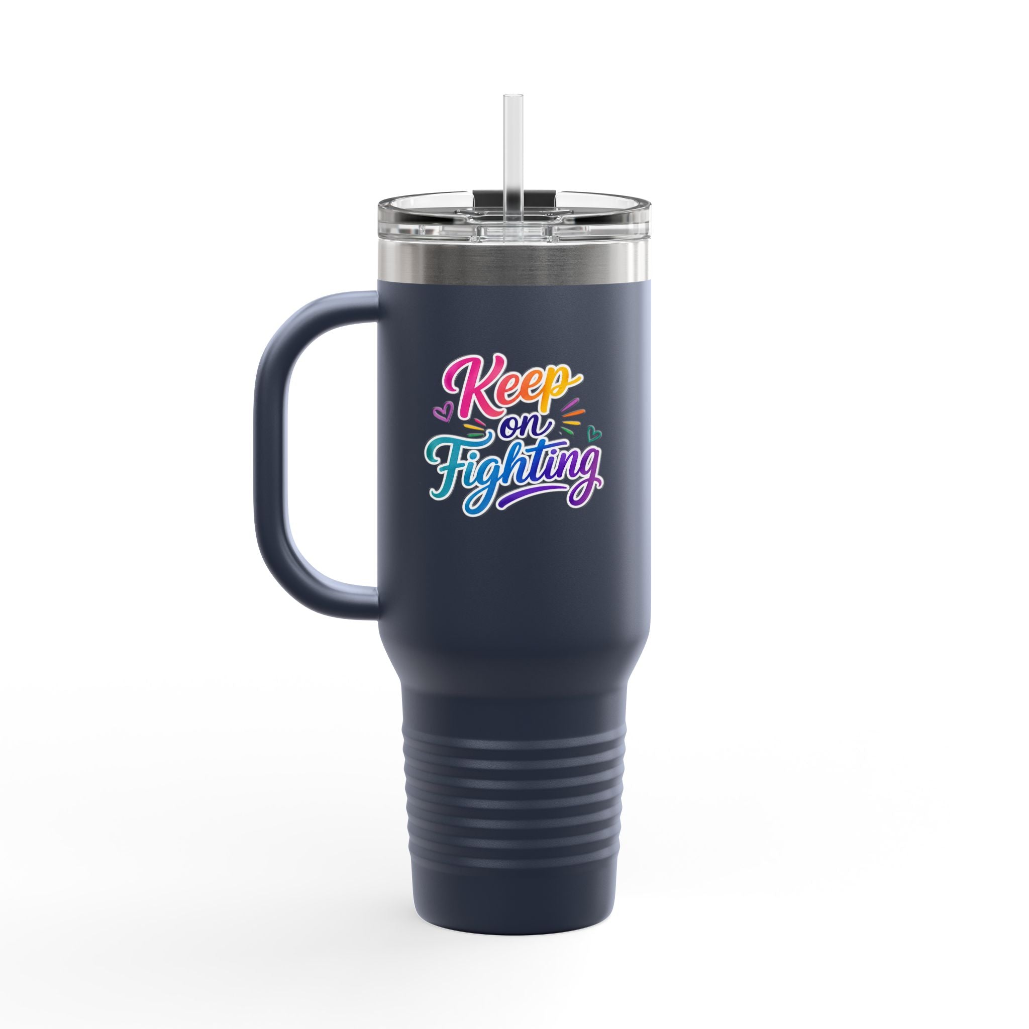 Keep On Fighting Insulated Travel Mug