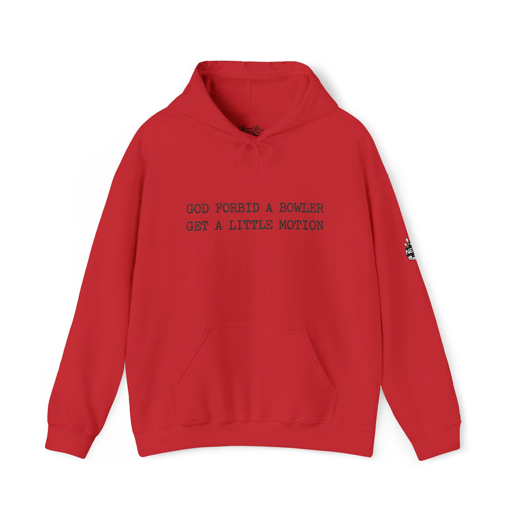 God Forbid A Bowler Get A Little Motion Hoodie
