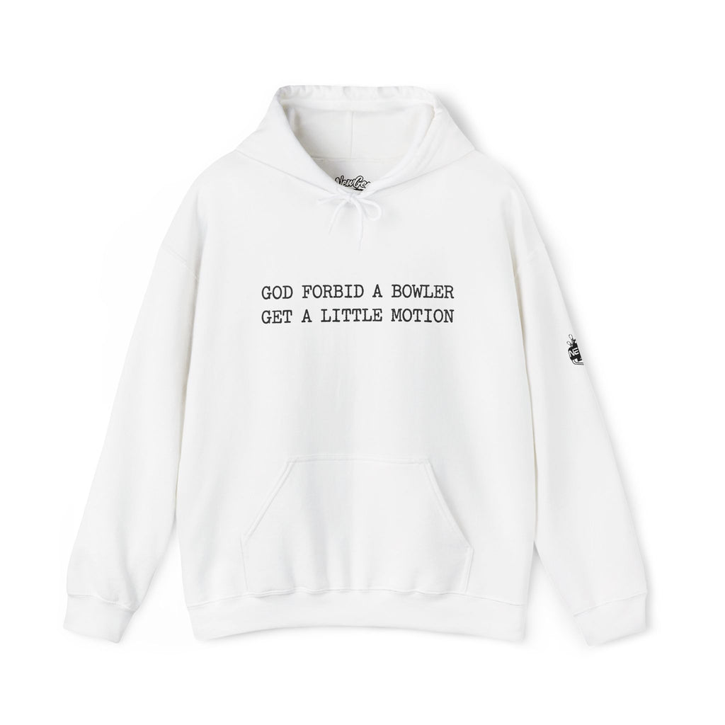 God Forbid A Bowler Get A Little Motion Hoodie
